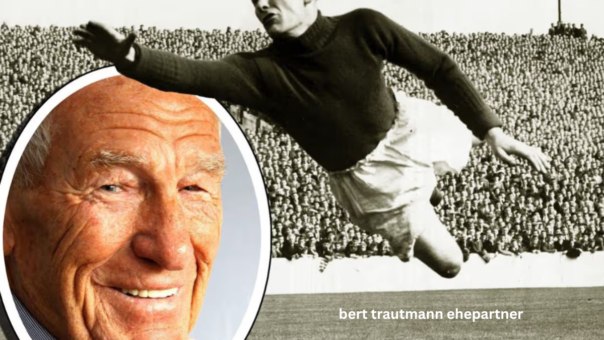 Bert Trautmann Ehepartner – Ein Blick hinter das private Leben der Torwartlegende